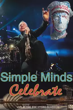 Simple Minds - Celebrate (Live at the SSE Hydro Glasgow)