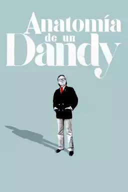 Anatomy of a Dandy