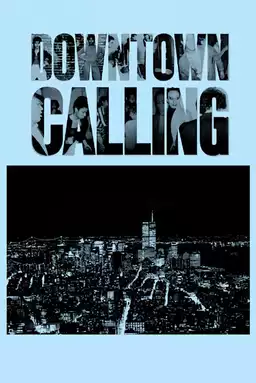 Downtown Calling