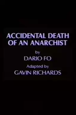 The Accidental Death of an Anarchist