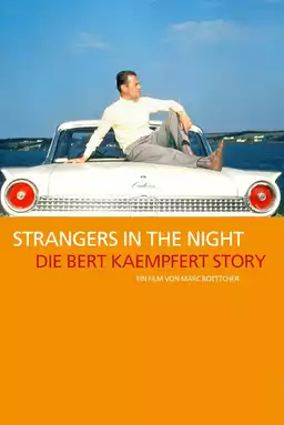 Strangers in the Night: The Bert Kaempfert Story