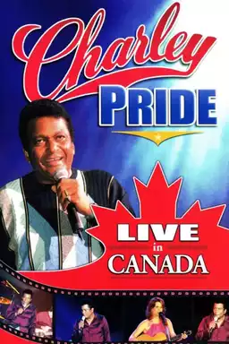 Charley Pride: Live in Canada