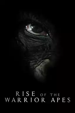 Rise of the Warrior Apes