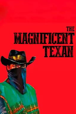 The Magnificent Texan