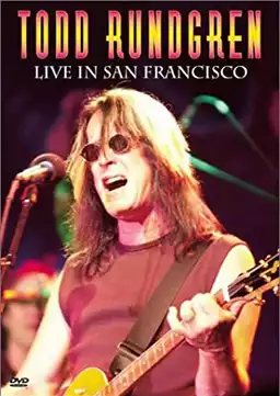 Todd Rundgren - Live in San Francisco