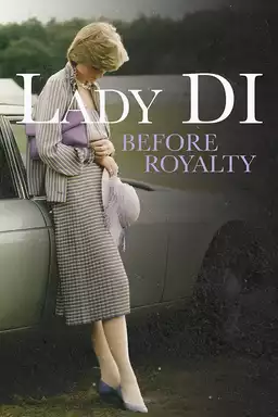 Lady Di: Before Royalty