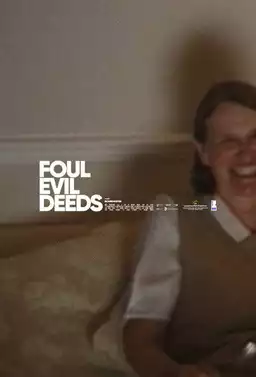 Foul Evil Deeds