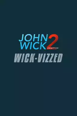 John Wick Chapter 2: Wick-vizzed