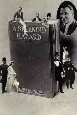 A Splendid Hazard