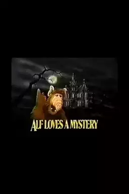 ALF Loves a Mystery