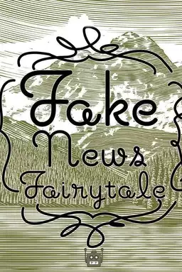 Fake News Fairytale