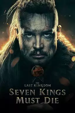 movie The Last Kingdom: Seven Kings Must Die