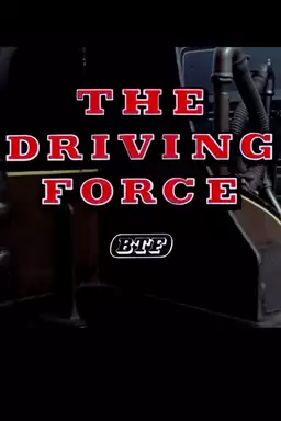 The Driving Force