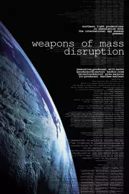 Weapons of Mass Disruption