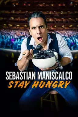 Sebastian Maniscalco: Stay Hungry