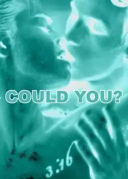 Could You?