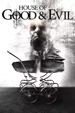 House of Good and Evil