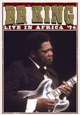 B.B. King: Live In Africa '74