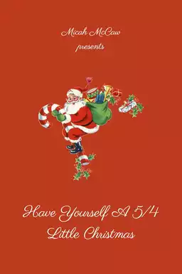 Have Yourself A 5/4 Little Christmas