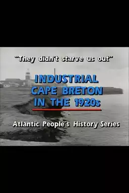 "They Didn't Starve Us Out": Industrial Cape Breton in the 1920s