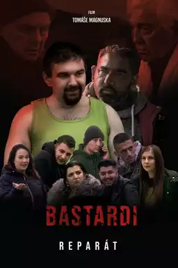 Bastardi 4: Reparát