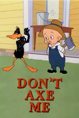 Don't Axe Me