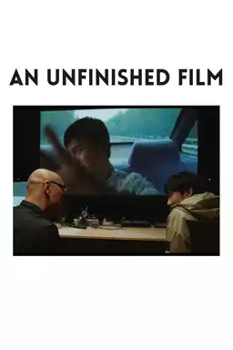 An Unfinished Film