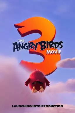 The Angry Birds Movie 3: The Big One