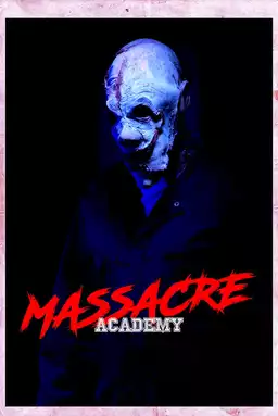 Massacre Academy