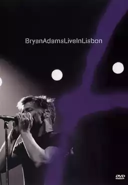 Bryan Adams - Live in Lisbon