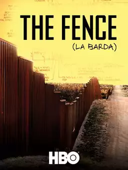 The Fence (La Barda)