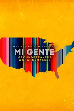 Soul of a Nation Presents Mi Gente: Groundbreakers and Changemakers