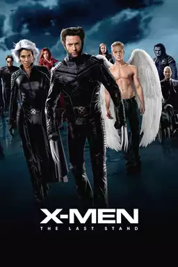 X-Men: The Last Stand