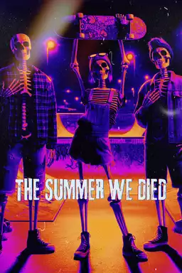 The Summer We Died