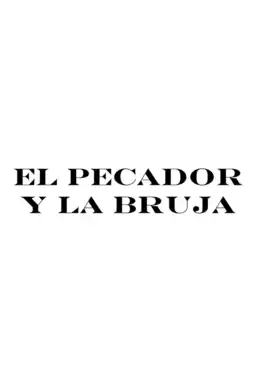 El pecador y la bruja