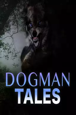 Dogman Tales