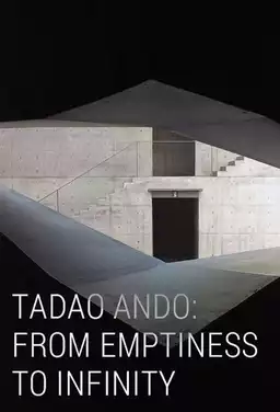 Tadao Ando: From Emptiness to Infinity