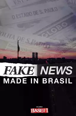 Fake News - Made in Brazil