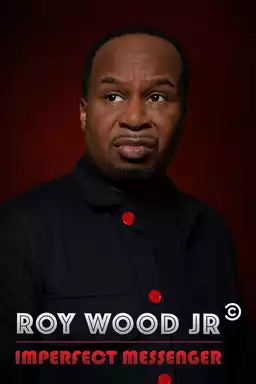 Roy Wood Jr.: Imperfect Messenger