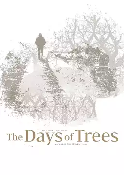 The Days of Trees