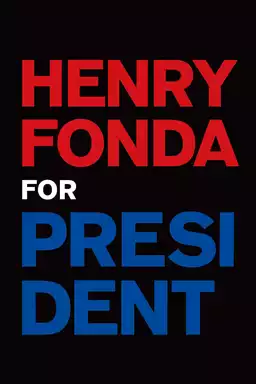 Henry Fonda for President