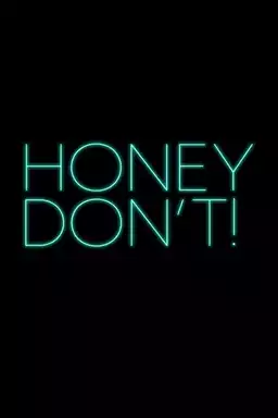Honey Don't!