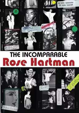 The Incomparable Rose Hartman