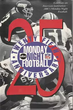 Monday Night Football: 25th Anniversary