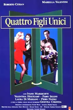 Quattro figli unici