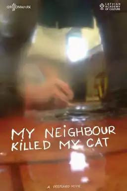 My Neighbour Killed My Cat