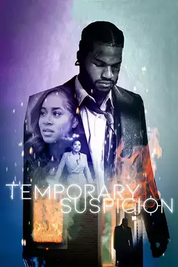 Temporary Suspicion