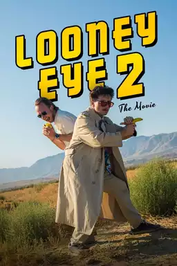 Looney Eye 2 – The Movie