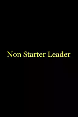 Non Starter Leader