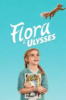 Flora & Ulysses